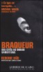 Braqueur – des cités au grand banditisme