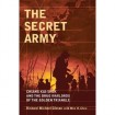 The Secret Army – Chiang Kai-Shek and the Drug Warlords of the Golden Triangle