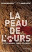 La Peau de l’Ours – le livre noir du trafic d’animaux